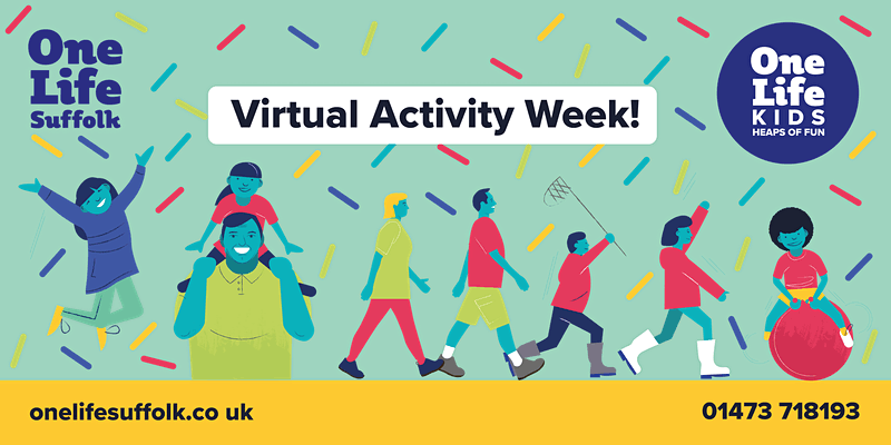 One Life Suffolk Virtual Activity Week February 2021