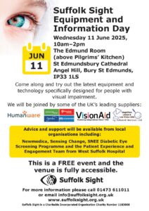 Information poster advertising Suffolk Sight Equipment and Information event on 11th June 2025 in Bury St Edmunds